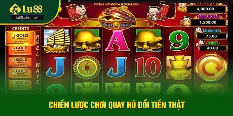 Bí kíp chơi quay hũ đổi tiền thật hiệu quả