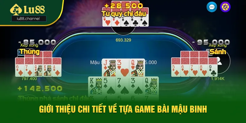 Giới thiệu chi tiết về tựa game bài mậu binh