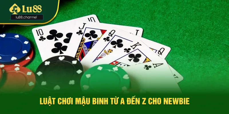 Luật chơi game bài mậu binh từ A đến Z cho tân thủ