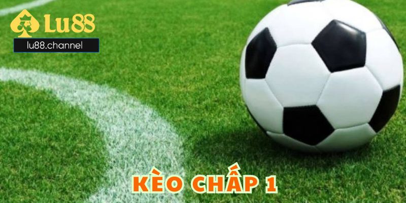 Ví dụ dễ hiểu nhất về kèo chấp 1 trong bóng đá
